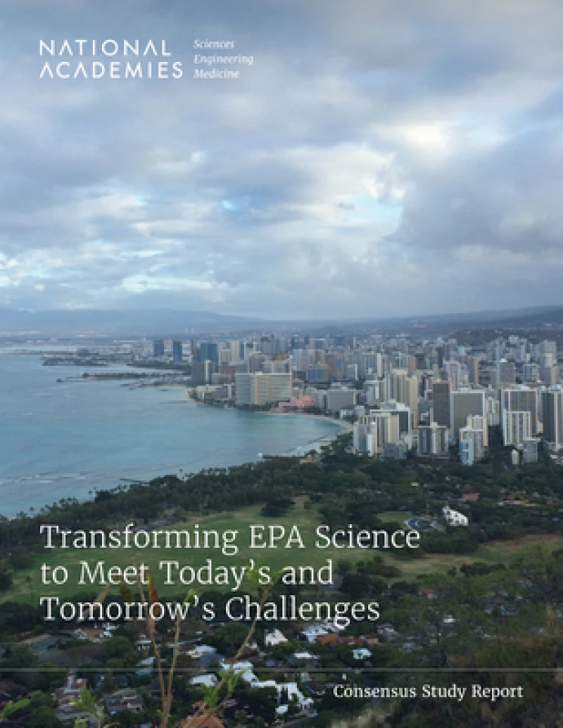 Transforming EPA Science to Meet Today''s and Tomorrow''s Challenges