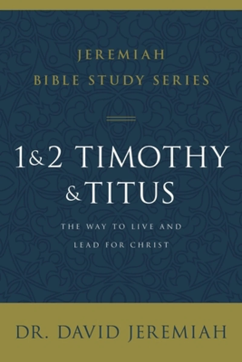 1 and 2 Timothy and Titus