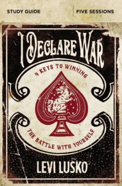 I Declare War Bible Study Guide