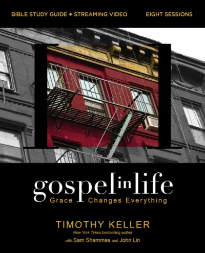Gospel in Life Bible Study Guide plus Streaming Video, Updated Edition