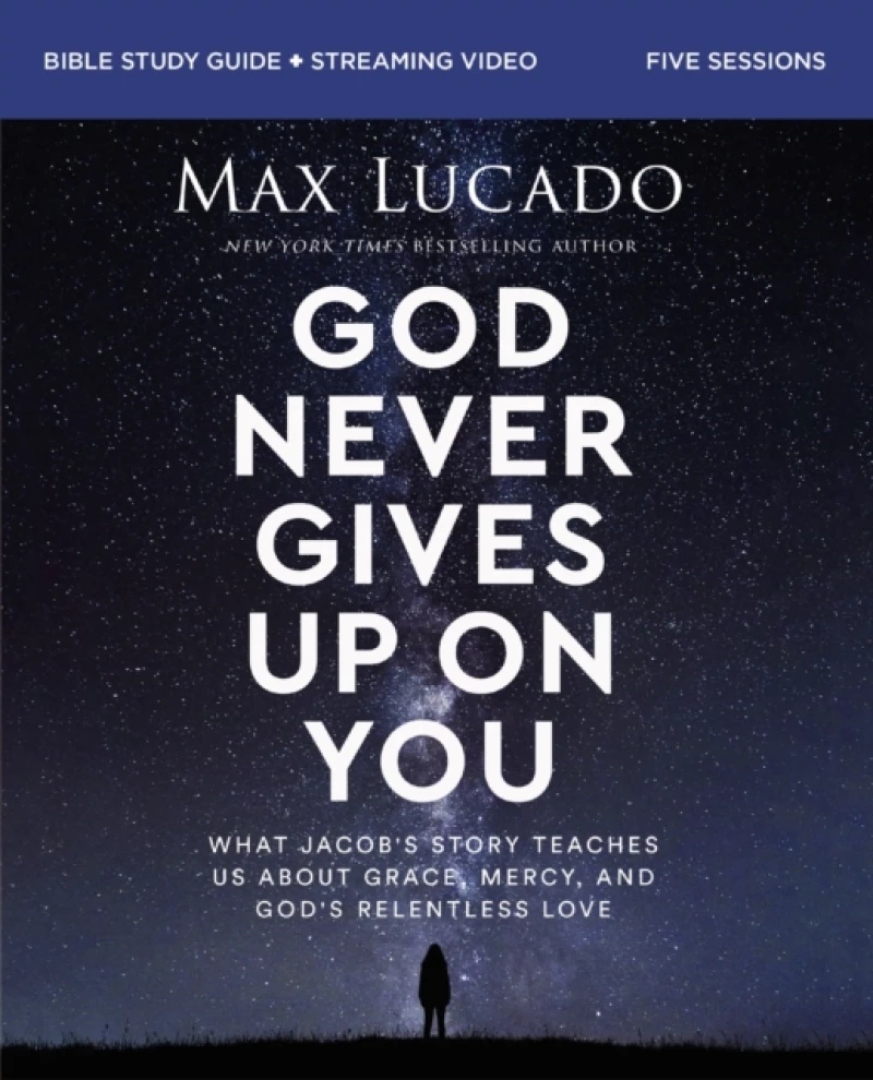 God Never Gives Up on You Bible Study Guide plus Streaming Video