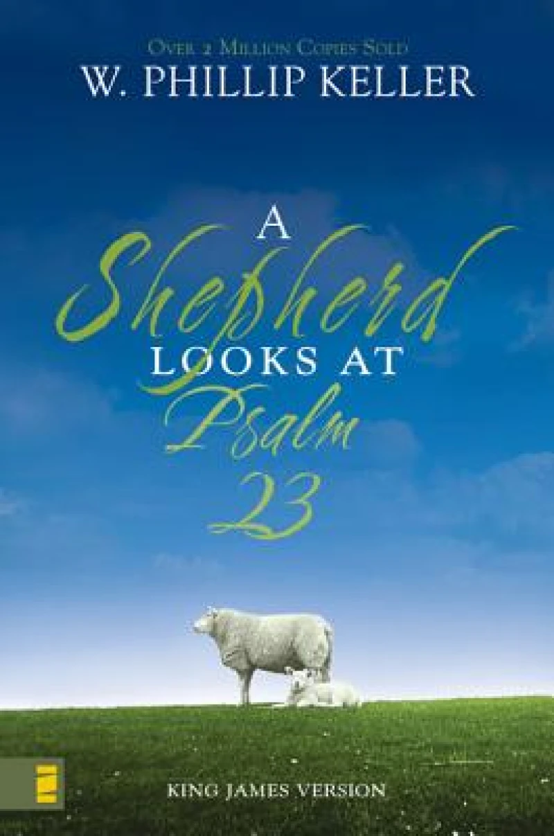 A Shepherd Looks at Psalm 23, King James Version