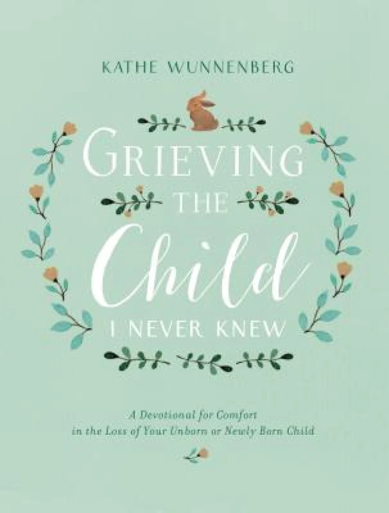 Grieving the Child I Never Knew
