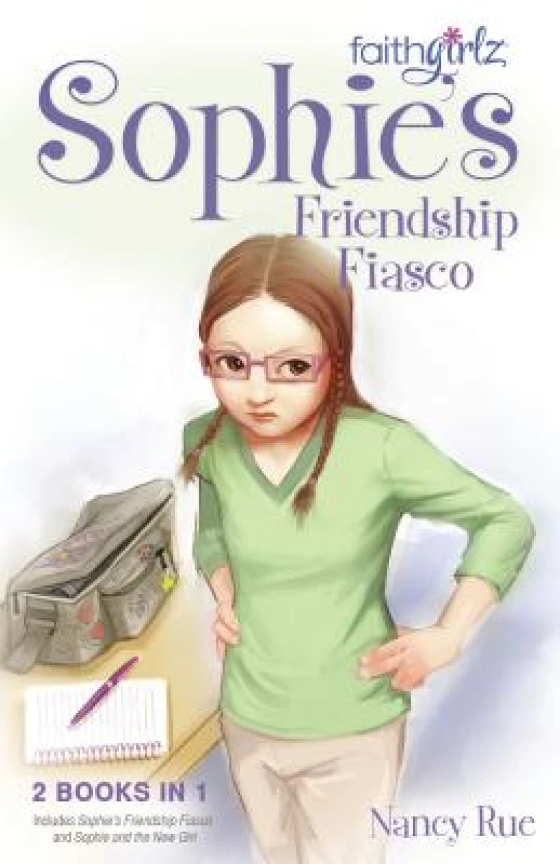 Sophie''s Friendship Fiasco