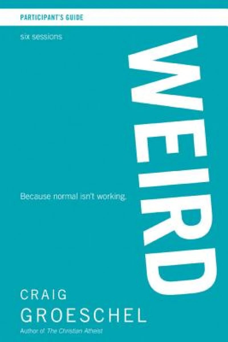 WEIRD Bible Study Participant''s Guide