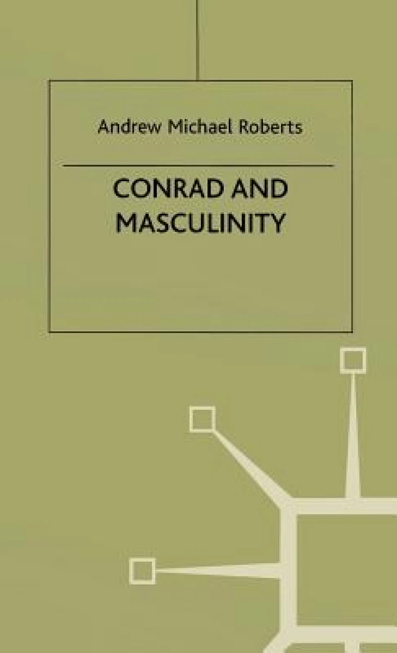 Conrad and Masculinity