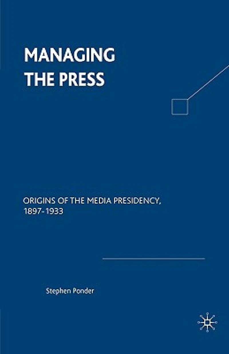 Managing the Press