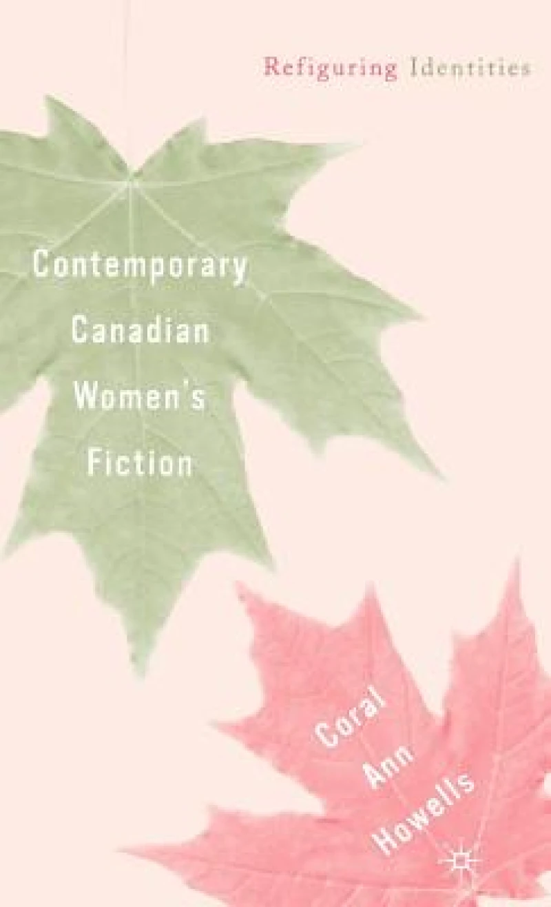 Contemporary Canadian Women''s Fiction