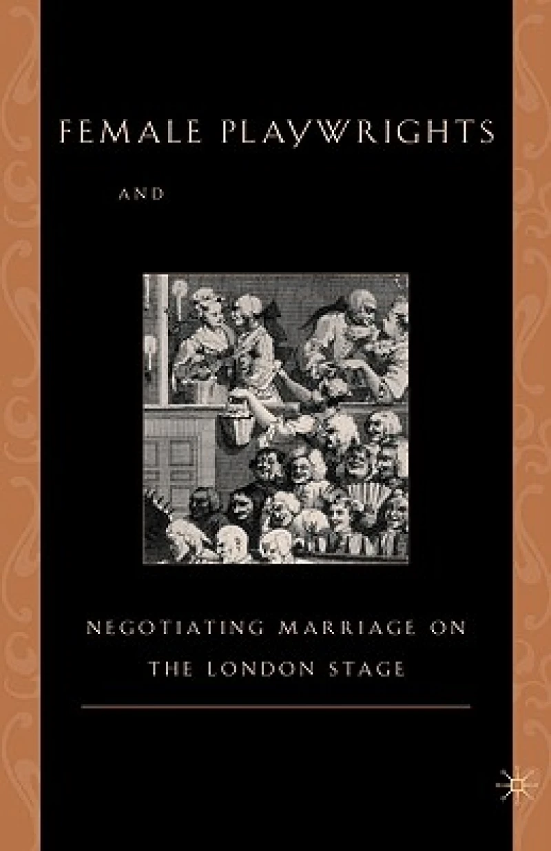 Female Playwrights and Eighteenth-Century Comedy