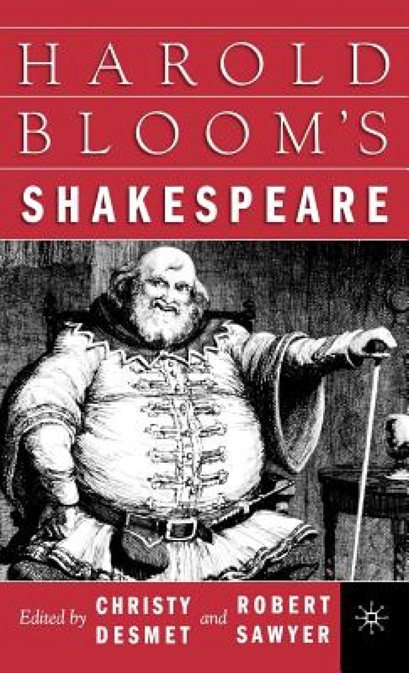 Harold Bloom''s Shakespeare