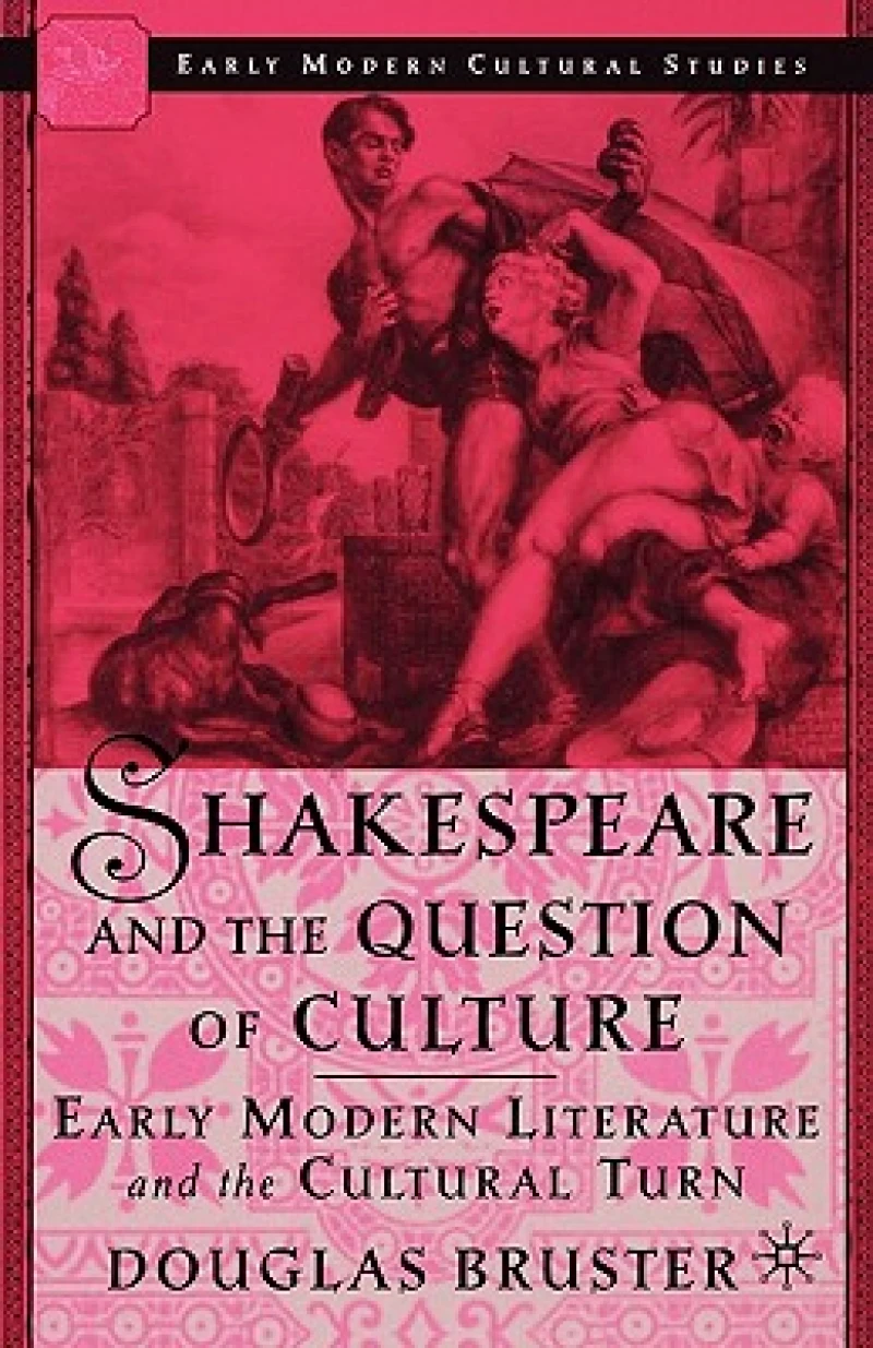 Shakespeare and the Question of Culture