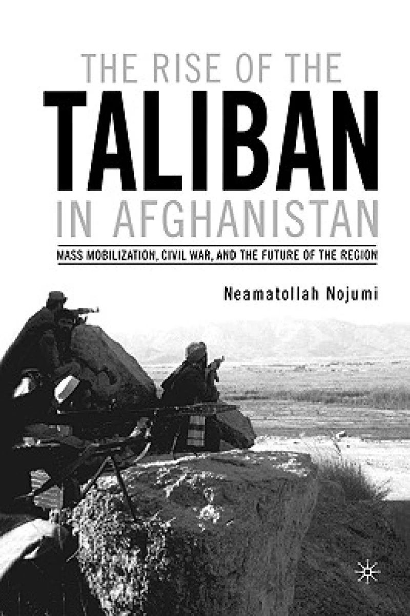 The Rise of the Taliban in Afghanistan
