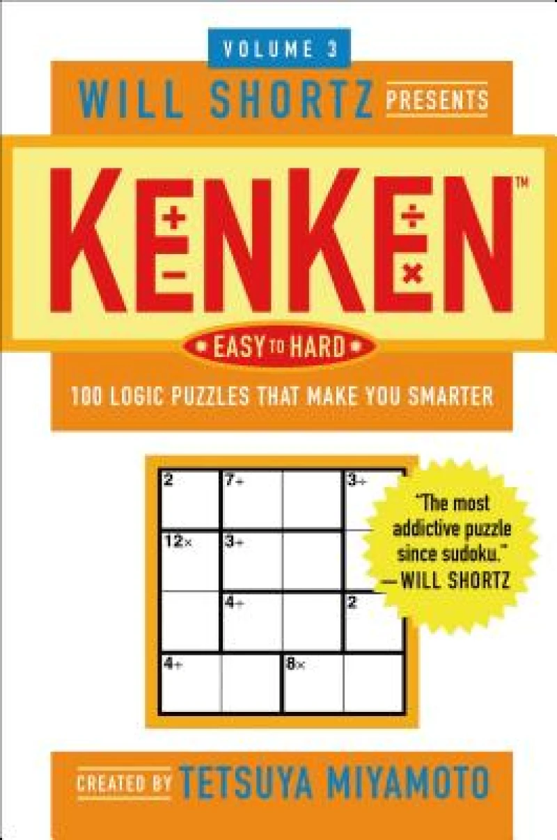Will Shortz Presents KenKen Easy to Hard Volume 3