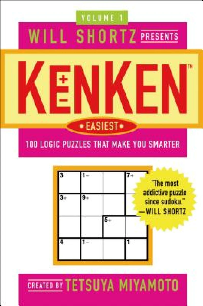 Will Shortz Presents KenKen Easiest Volume 1