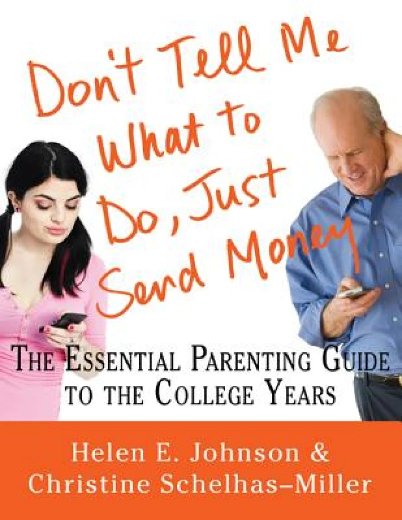 Don''t Tell Me What to Do, Just Send Money