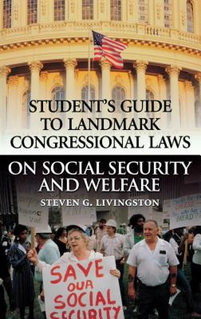 Student''s Guide to Landmark Congressional Laws on Social Security and Welfare