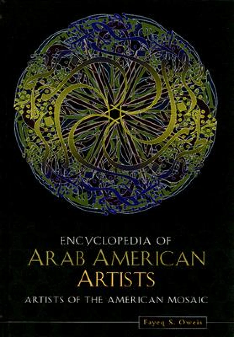 Encyclopedia of Arab American Artists