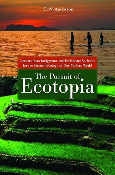 The Pursuit of Ecotopia