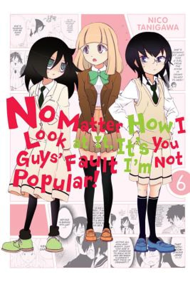 No Matter How I Look at It, It''s You Guys'' Fault I''m Not Popular!, Vol. 6