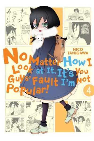 No Matter How I Look At It, It's You Guys' Fault I'm Not Popular!, Vol. 4