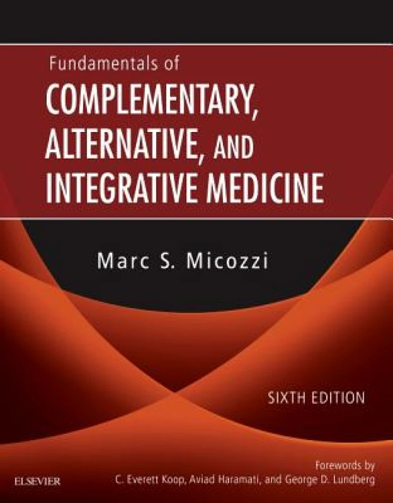 Fundamentals of Complementary, Alternative, and Integrative Medicine
