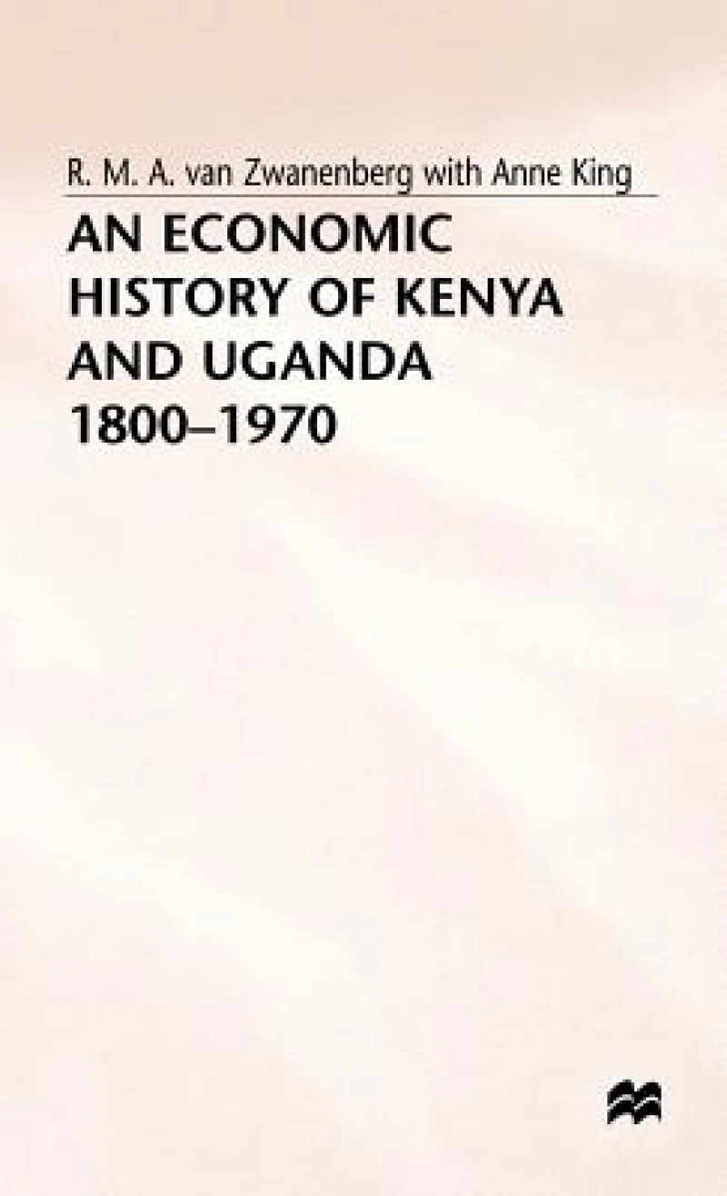 Economic History of Kenya + Uganda 1800-1970