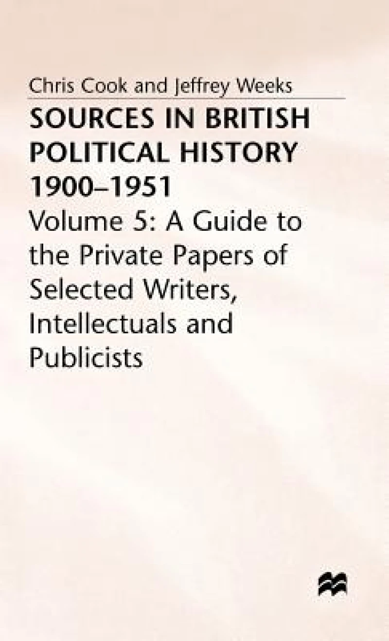 Sources in British Political History Vol 5