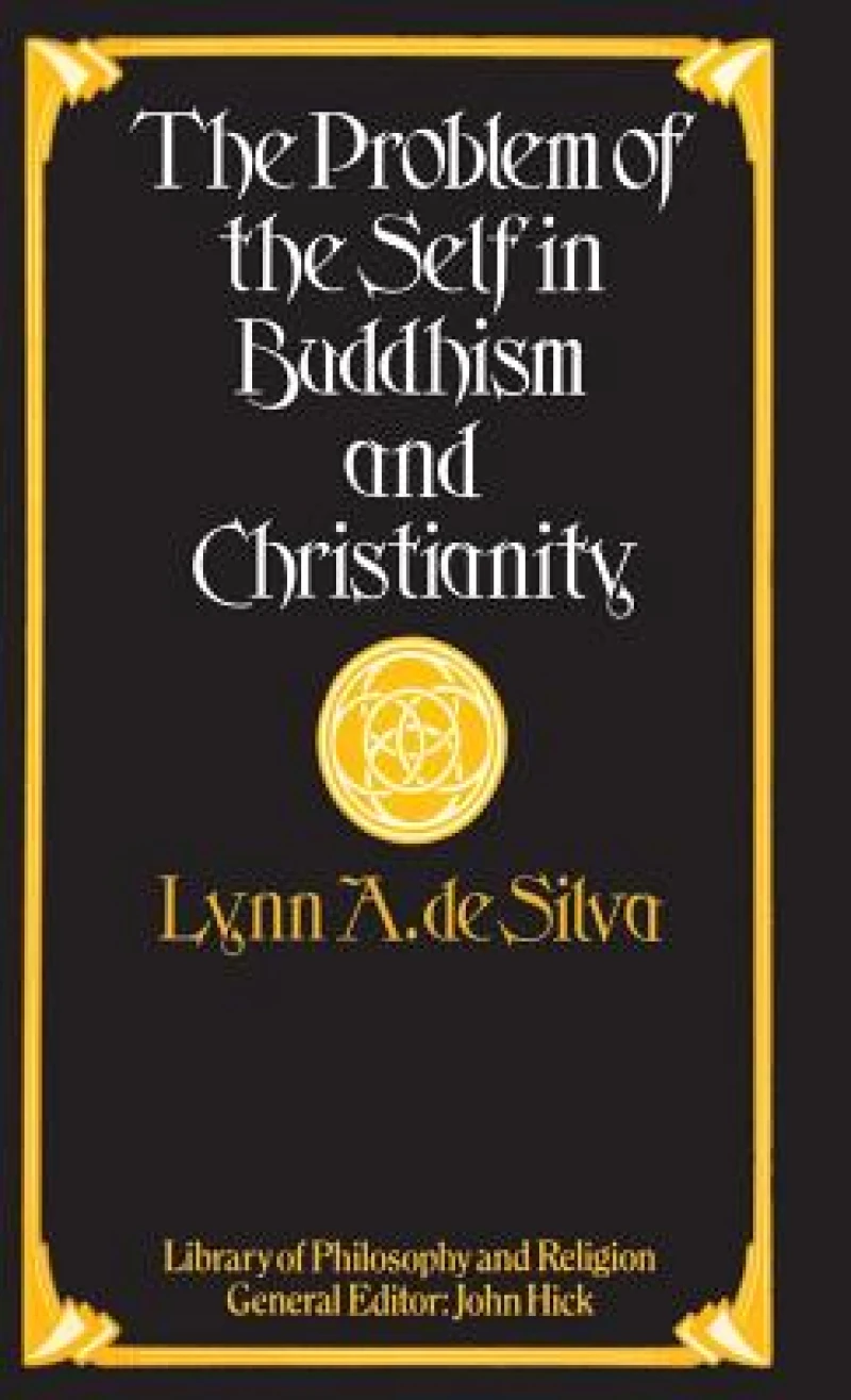 The Problem of the Self in Buddhism and Christianity