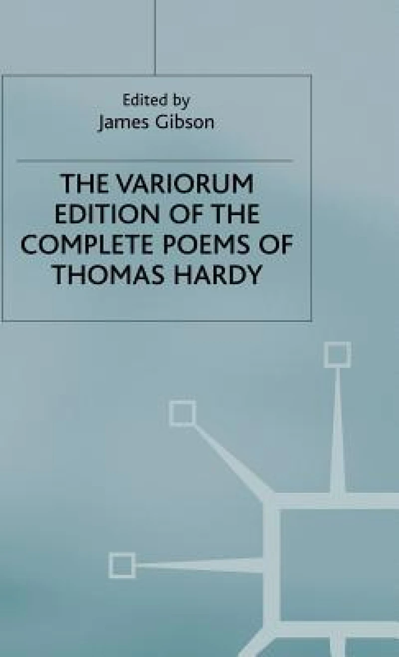 Variorum Edition Complete Poems of Hardy