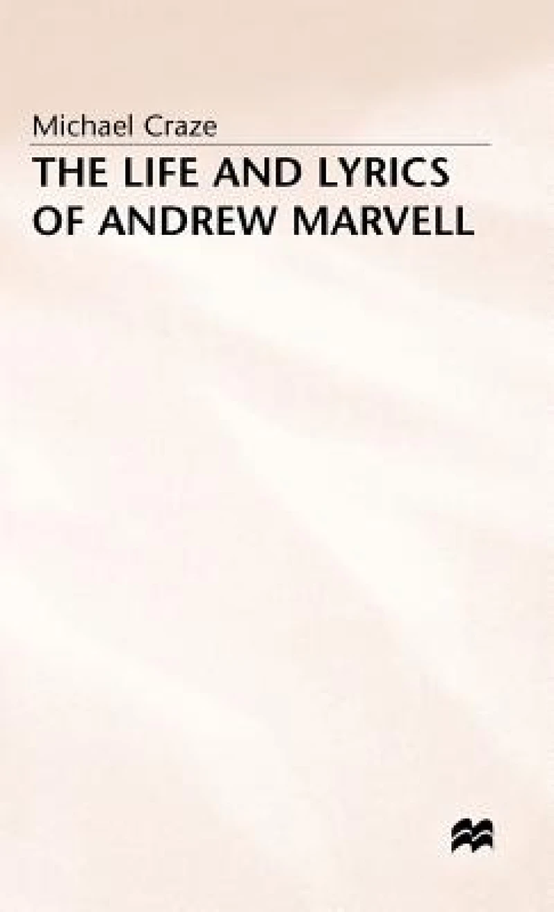 Life and Lyrics of Andrew Marvell
