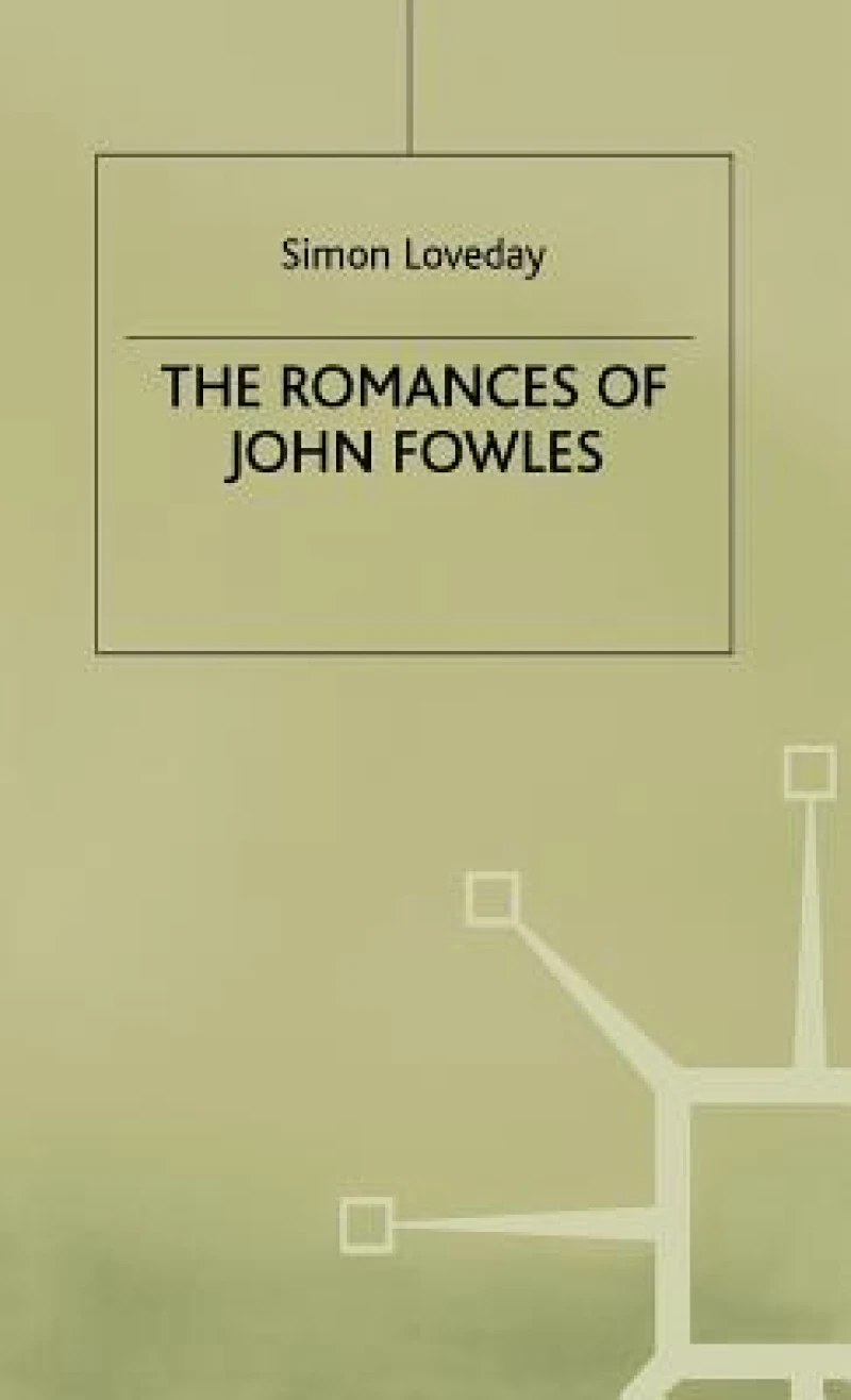 Romances of John Fowles