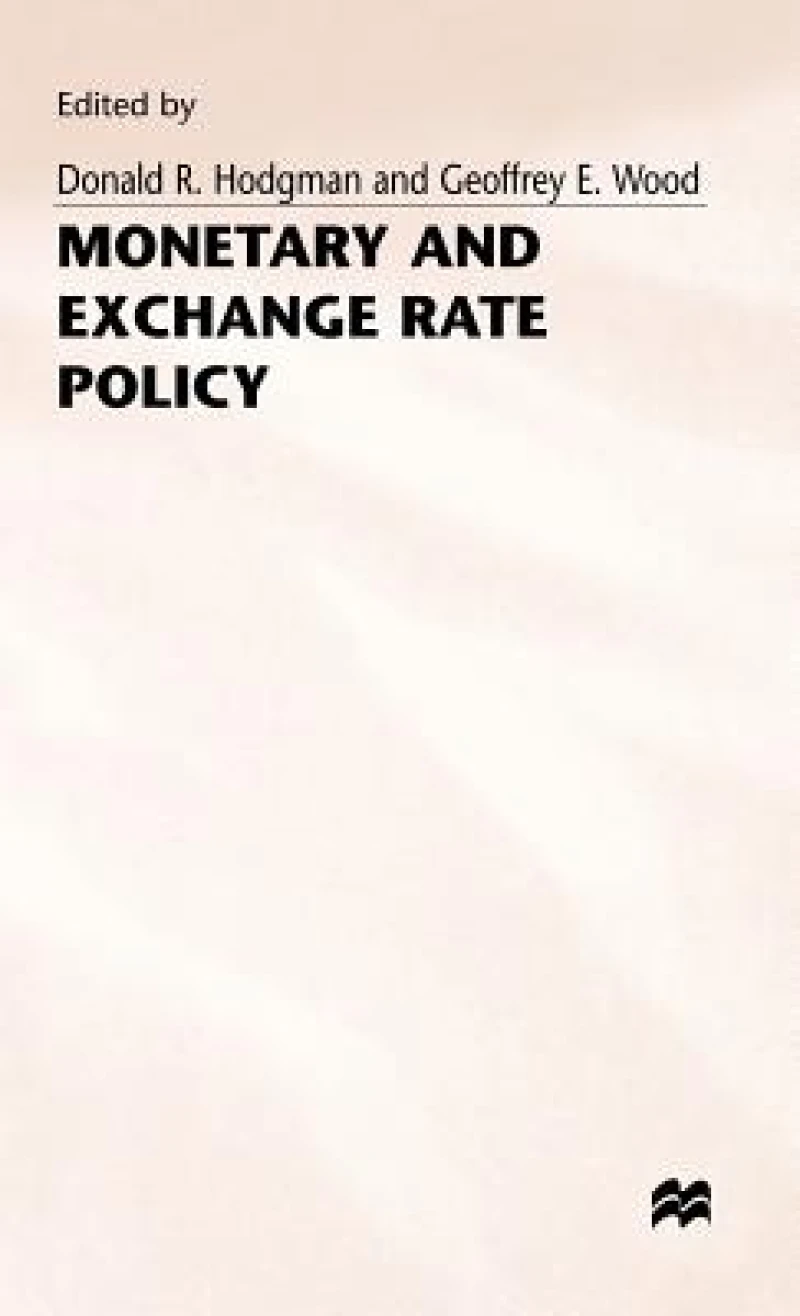 Monetary and Exchange Rate Policy