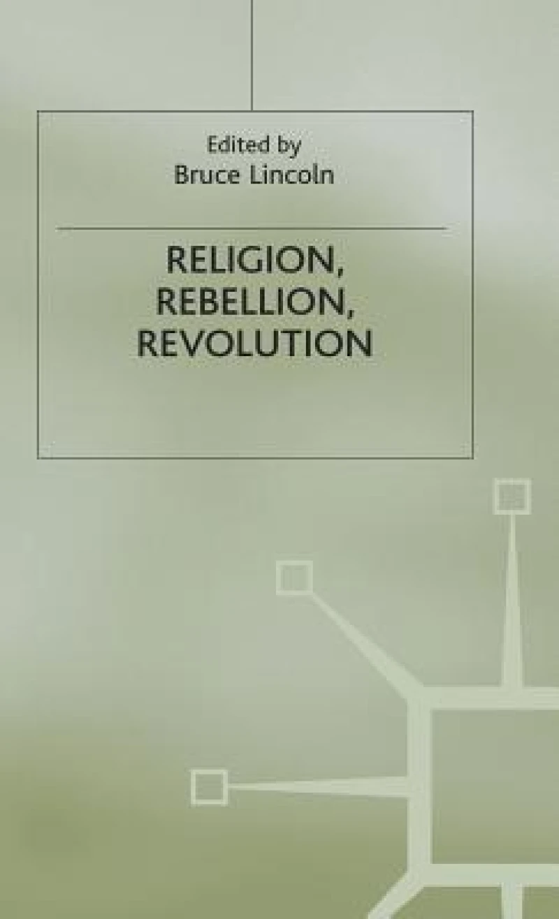 Religion, Rebellion, Revolution