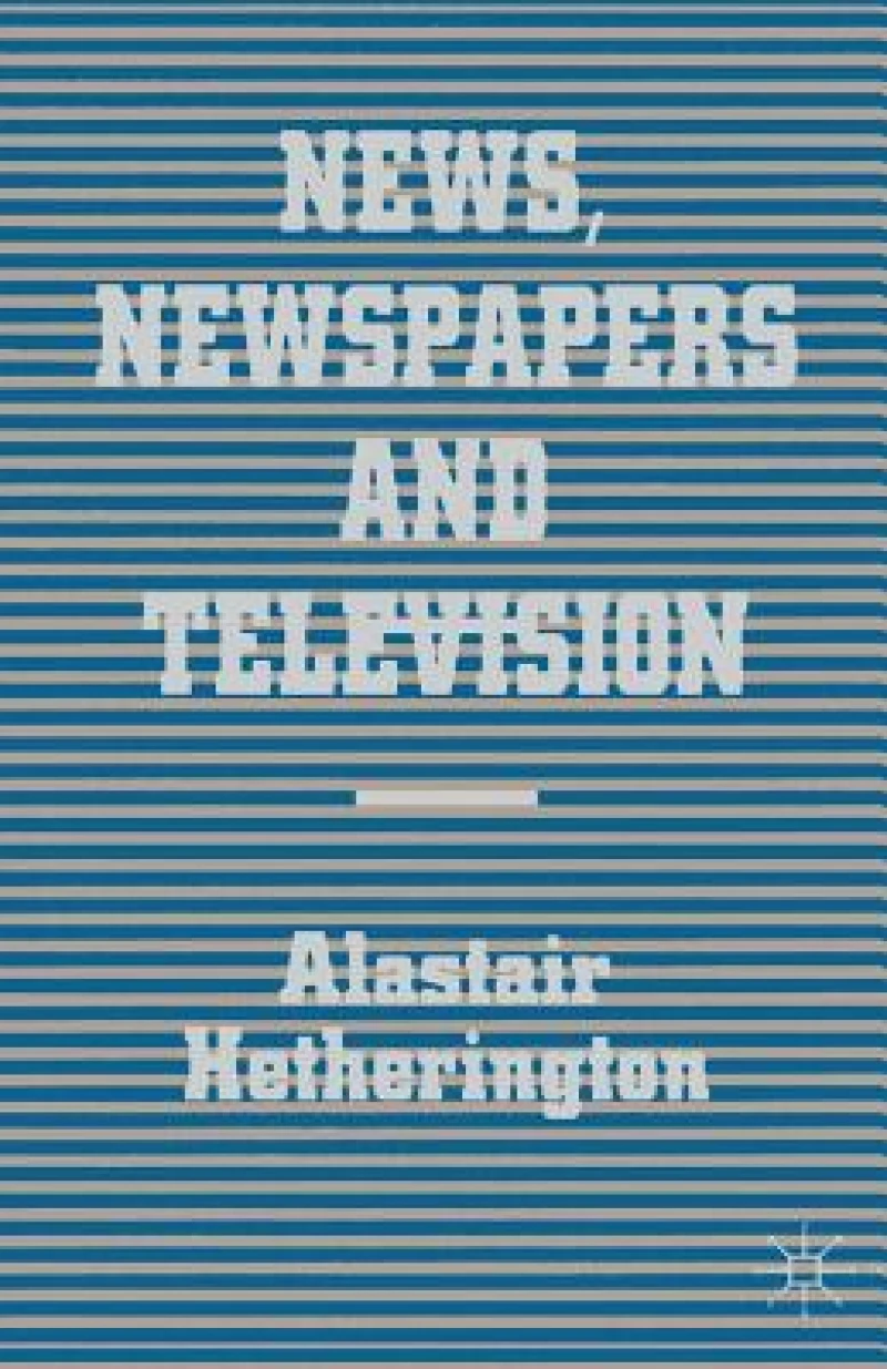 News, Newspapers and Television