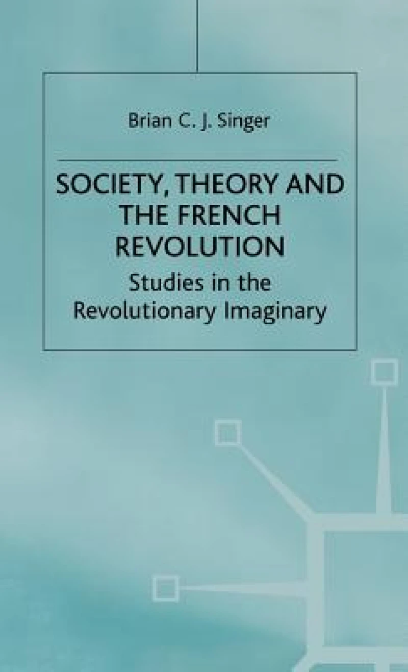 Society Theory and the French Revolution