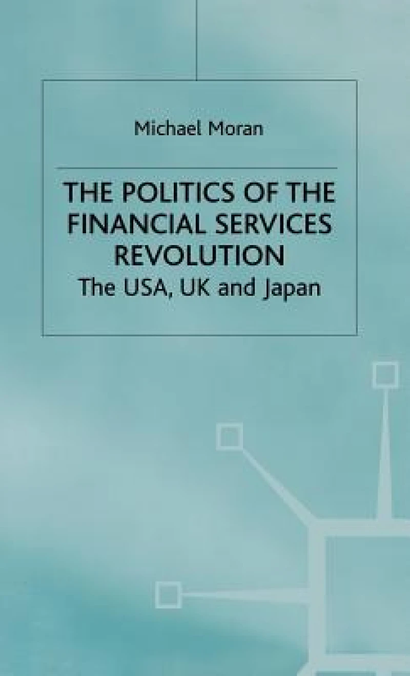 Politics of the Financial Services Revolution