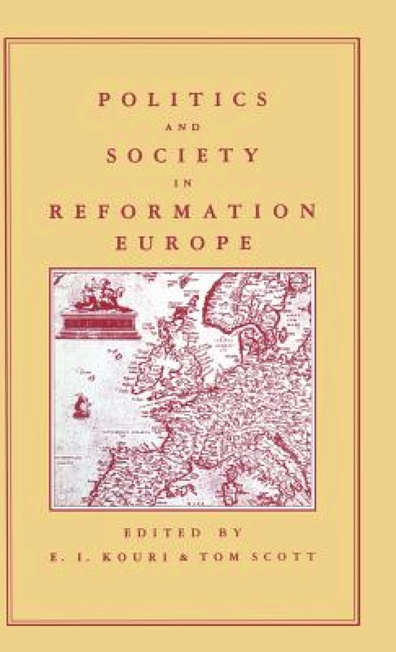 Politics+Society in Reformation Europe