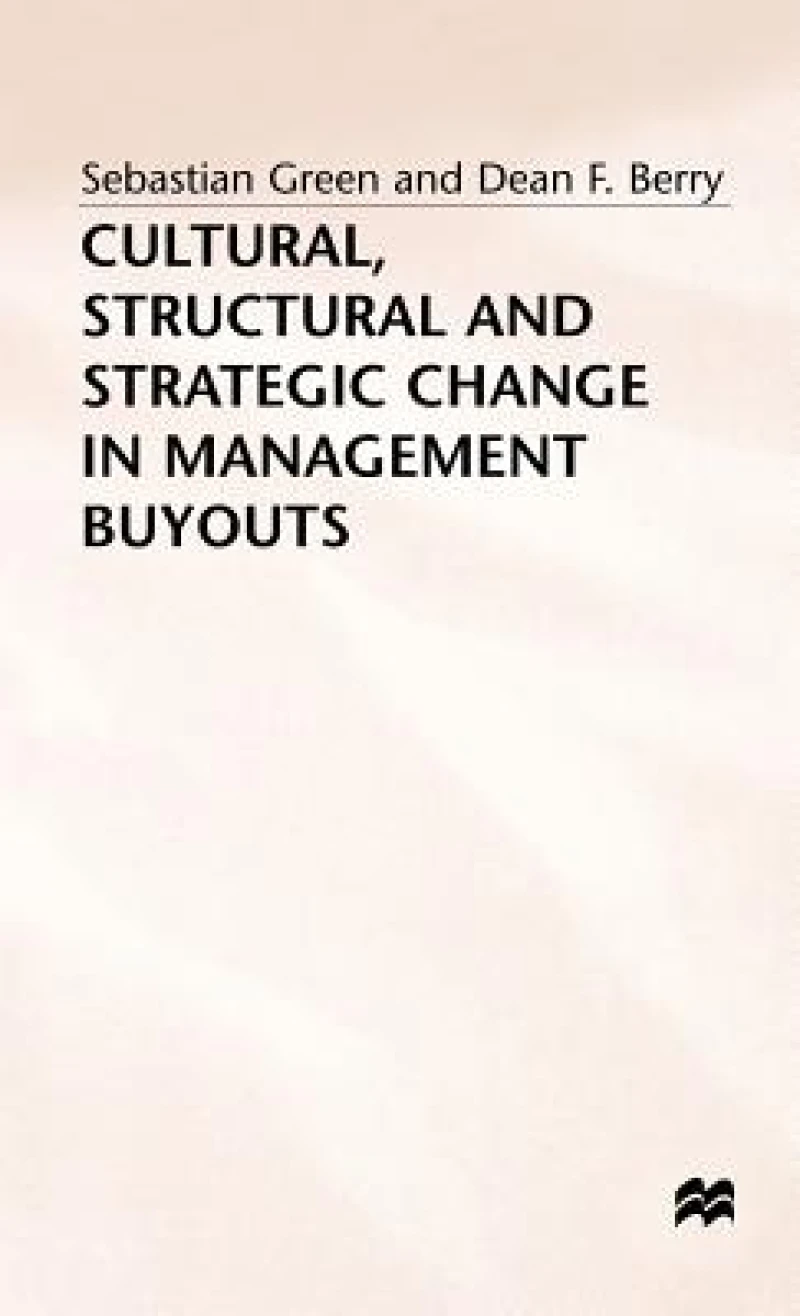 Cultural Structural and Strategic Change