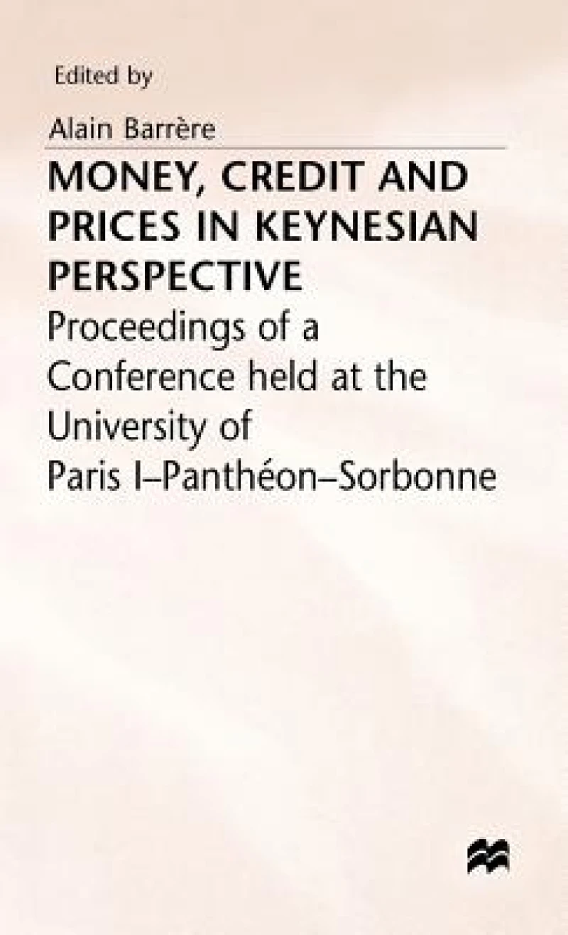 Money Credit + Prices in Keynesian Perspective