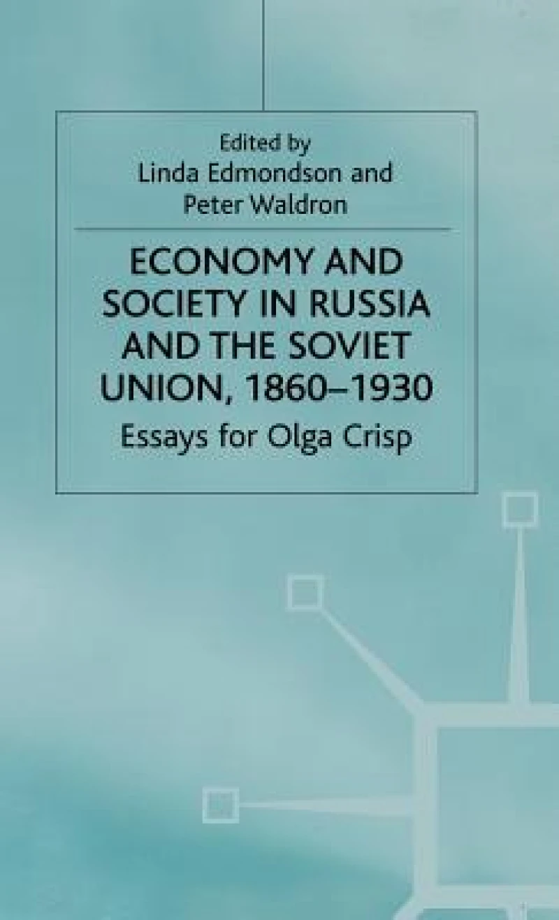 Economy and Society in Russia and the Soviet Union 1860-1930