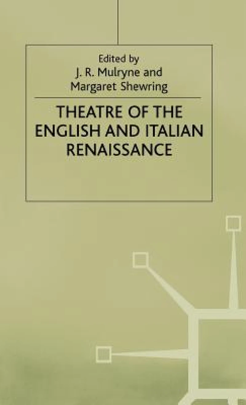Theatre of English and Italian Renaissance