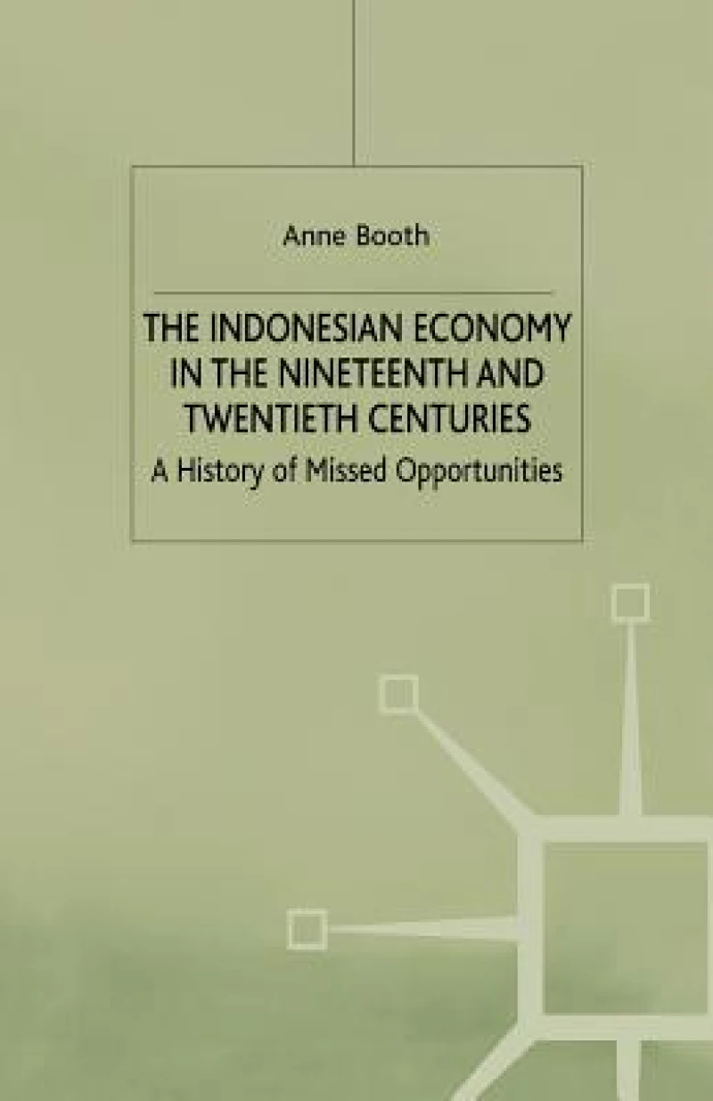 The Indonesian Economy in the Nineteenth and Twentieth Centuries
