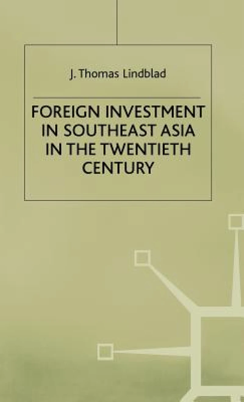 Foreign Investment in Se Asia in the 20th C