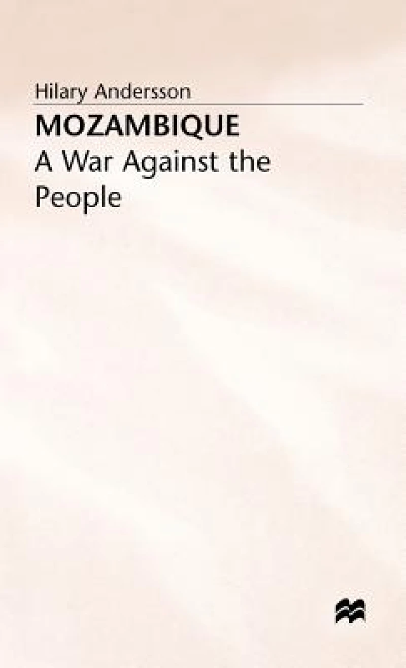 Mozambique - A War Against the People