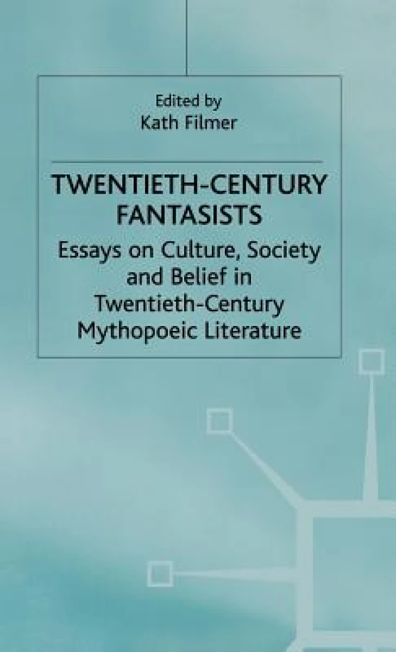 Twentieth Century Fantasists