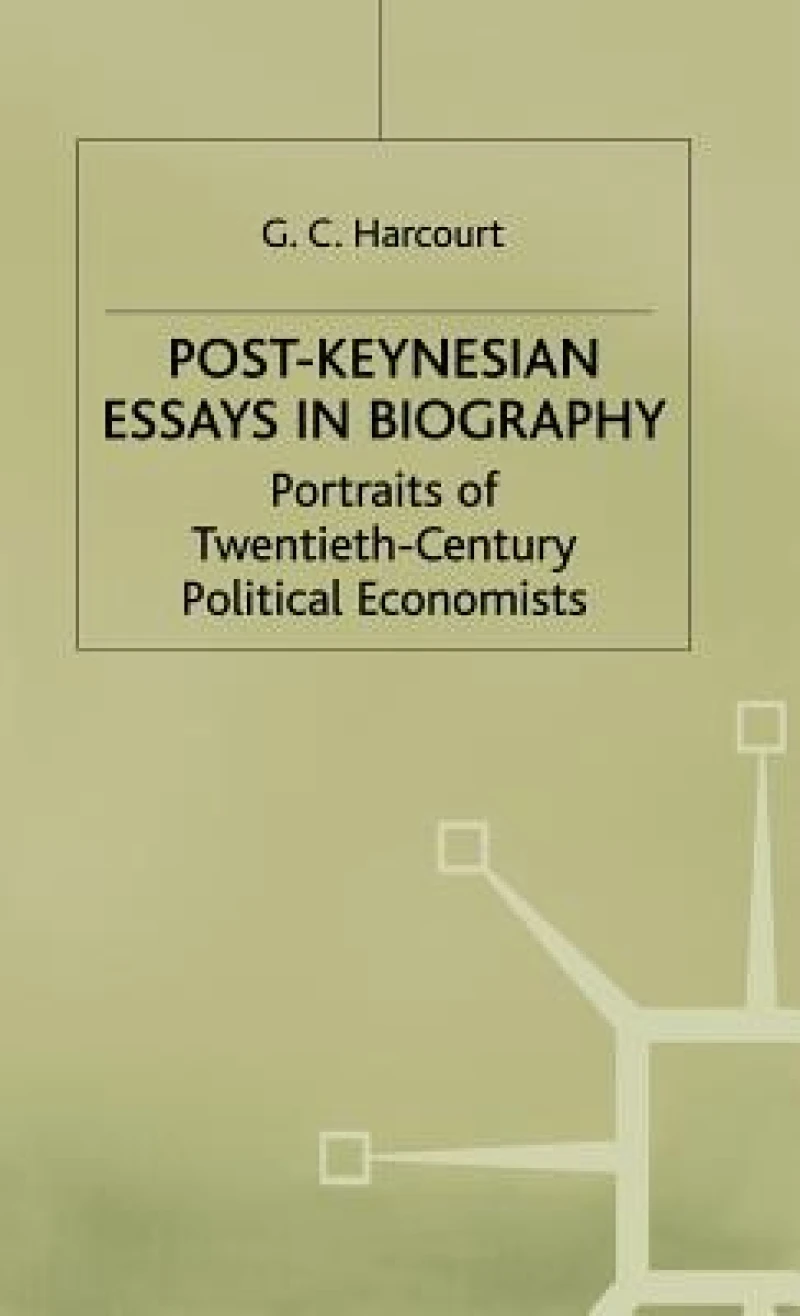 Post Keynsian Essays in Biography