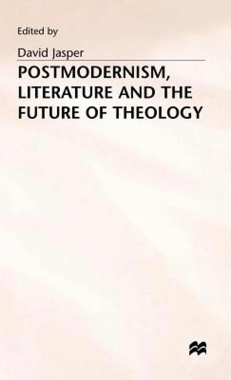 Post Modernism Literature+the Future of Theology