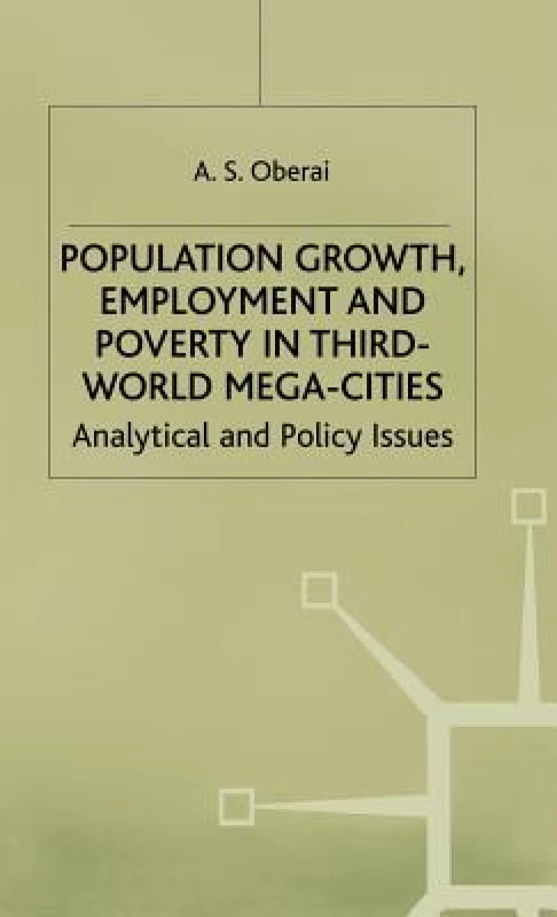 Population Growth Employment and Poverty in Third World Mega-Cities