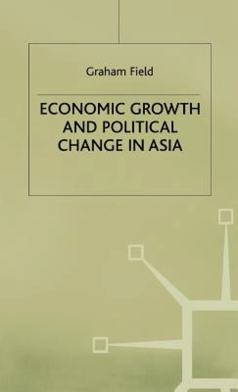 Economic Growth and Political Change in Asia