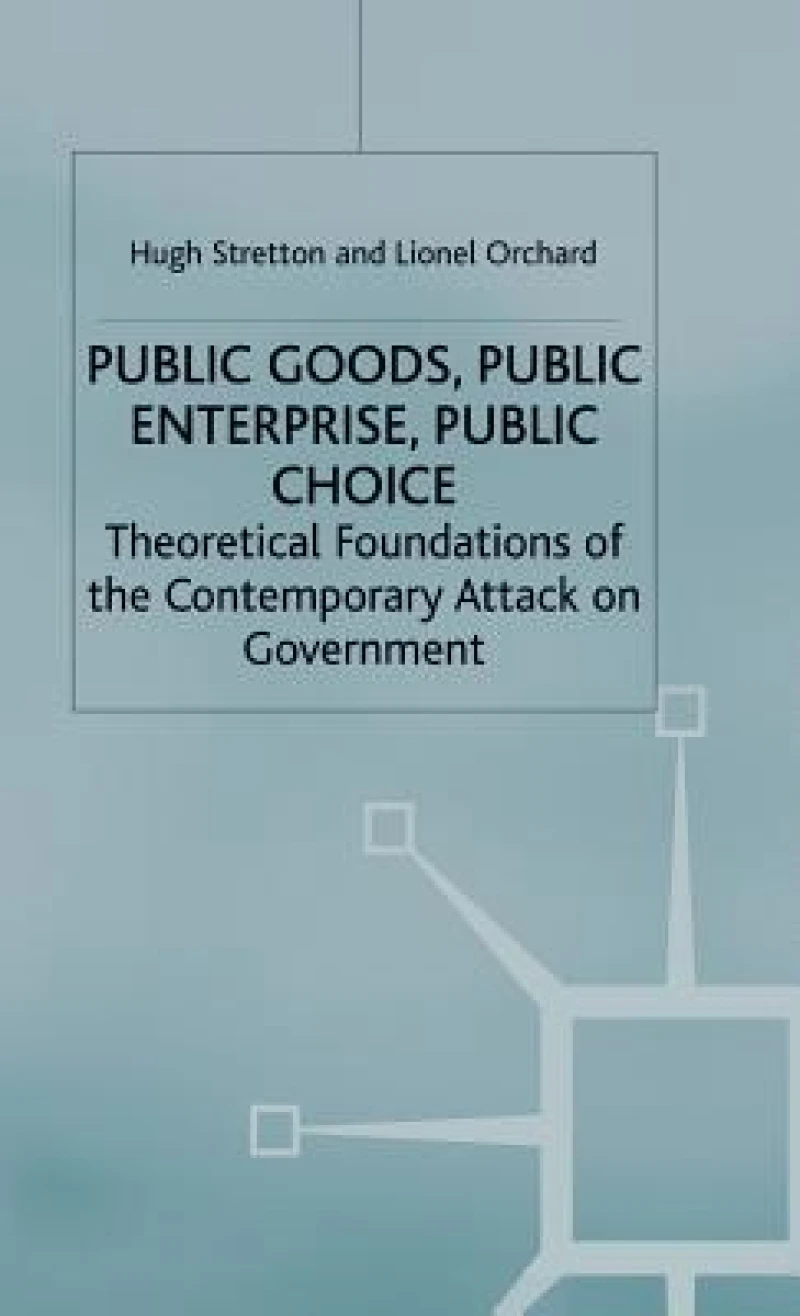Public Goods, Public Enterprise, Public Choice